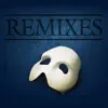 The Phantom Of The Opera (Remixes) - EP album lyrics, reviews, download