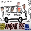 Dtribe Familia - Ambak Pre