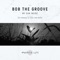 My Sun Inside - Bob the Groove lyrics