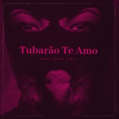 Tubarão Te Amo Tiktok (Remix) artwork
