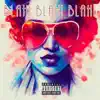 Blah! Blah! Blah! - Single album lyrics, reviews, download