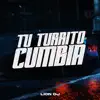 Tu Turrito (Cumbia) - Single album lyrics, reviews, download