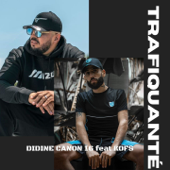 Trafiquinté (feat. Kofs) - Didine Canon 16
