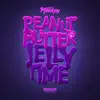Peanut Butter Jelly Time - Single album lyrics, reviews, download