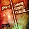 Stream & download Make Some Noise Remixes - Single