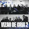 Stream & download Vizão de Cria 2 (feat. Filipe Ret) - Single