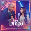 Há um Tempo (feat. Gerson Rufino) - Single