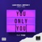 Only You (feat. Tyoz) artwork