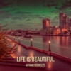 Life Is Beautiful - Single