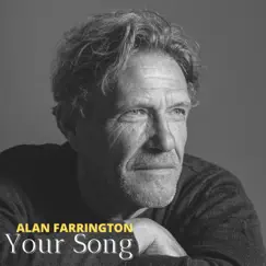 Your Song (feat. Simone Boffa) by Alan Farrington album reviews, ratings, credits