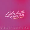 Cool for the Summer (Sped Up) [Nightcore] - Single