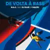 De volta à base (feat. Dj Glue & Carlão) - Single album lyrics, reviews, download