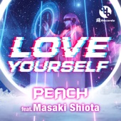 Love Yourself (feat. 塩田 将己) [EDM REMIX] artwork