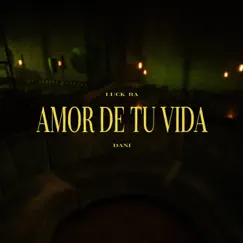 Amor de Tu Vida Song Lyrics