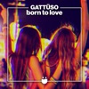 Born To Love - Single