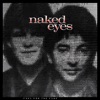 Naked Eyes - (What) in the Name of Love