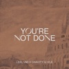 You're Not Done - Single, 2023