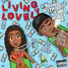 Living Lovely (feat. Kenny Muney) - Single album lyrics, reviews, download