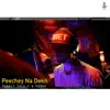 Peechey Na Dekh (feat. Annie) - Single album lyrics, reviews, download
