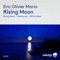 Rising Moon - Eric Olivier Mario lyrics