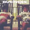 Business - Single album lyrics, reviews, download
