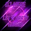 Let's Party Harder song lyrics