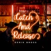 Catch and Release - Single