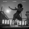 Above That (Black Joy) [Remix] - Single album lyrics, reviews, download