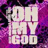 Oh My God (feat. Tome) - Single album lyrics, reviews, download
