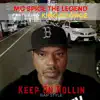 Keep On Rollin (Rap Style) (feat. King George) - Single album lyrics, reviews, download