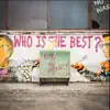 Who Is The Best? - Single album lyrics, reviews, download