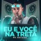 Eu e Você na Treta (feat. MC Jenny & MC GW) - mc boyugo lyrics