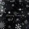 Snow Dance song lyrics