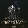 Duce X Duse, Vol. 1 (feat. Duse Beatz) album lyrics, reviews, download