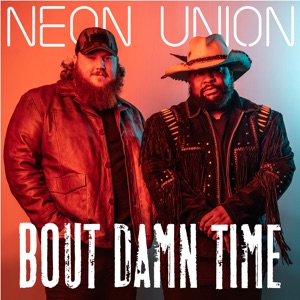 Neon Union - Bout Damn Time - Line Dance Musik
