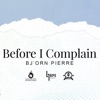 Before I Complain - Single, 2022