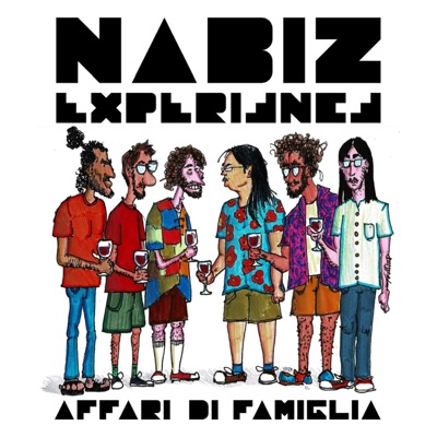 Affari di famiglia - Nabiz Experience