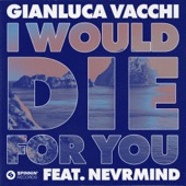I Would Die For You (feat. NEVRMIND) artwork
