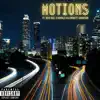 Motions (feat. Nick Bee, K Double D & Everett Champion) - Single album lyrics, reviews, download