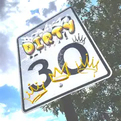 Dirty 30 - Single by Airworthy, Rufio & DJ Burnz album reviews, ratings, credits