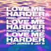 Stream & download Love Me Harder - Single