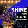Shine Your Light song lyrics