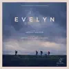 Evelyn (Original Motion Picture Soundtrack) album lyrics, reviews, download