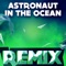 Astronaut in the Ocean (Remix) artwork