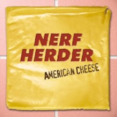 Nerf Herder - Welcome to My World