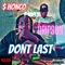 Don't Last (feat. Dolla Huncho) - T Gunz Aka Carolina Dripson lyrics