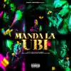 Stream & download MANDA LA UBI (feat. Balbi El Chamako) - Single