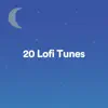 20 Lofi Tunes album lyrics, reviews, download