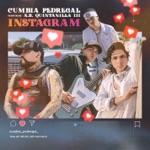 Cumbia Pedregal - Instagram (feat. A.B. Quintanilla III)