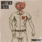 Brother Derek - I Consider You a Friend